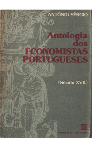 Antologia dos Economistas Portugueses (Século XVII) | de António Sérgio