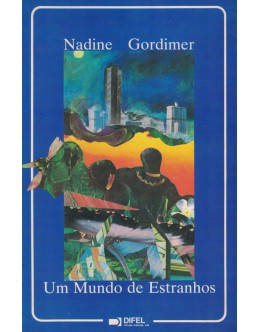 Um Mundo de Estranhos | de Nadine Gordimer