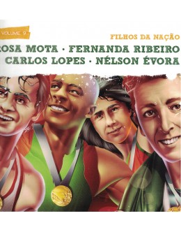 Filhos da Nação - Volume 9: Rosa Mota, Fernanda Ribeiro, Carlos Lopes e Nélson Évora