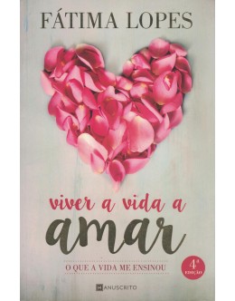 Viver a Vida a Amar | de Fátima Lopes