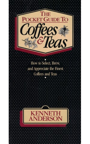 The Pocket Guide to Coffees and Teas | de Kenneth Anderson