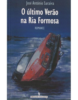O Último Verão na Ria Formosa | de José António Saraiva
