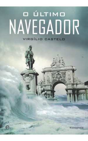 O Último Navegador | de Virgílio Castelo