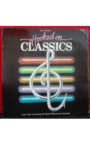 Louis Clark, The Royal Philharmonic Orchestra | Hooked on Classics - The Album [LP]