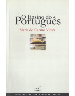 O Ensino do Português | de Maria do Carmo Vieira