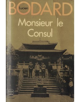 Monsieur le Consul | de Lucien Bodard