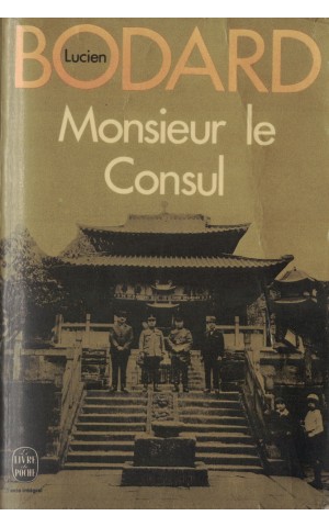 Monsieur le Consul | de Lucien Bodard