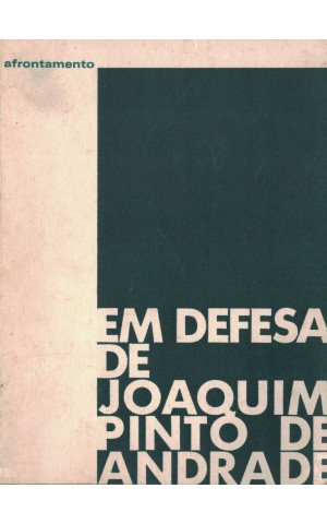 Em Defesa de Joaquim Pinto de Andrade | de Mário Brochado Coelho