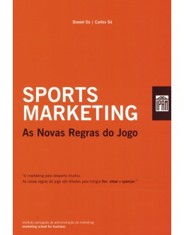 Sports Marketing - As Novas Regras do Jogo | de Daniel Sá e Costa Sá
