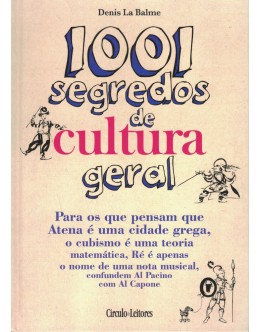 1001 Segredos de Cultura Geral | de Denis La Balme