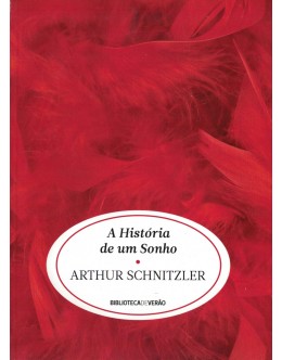 A História de um Sonho | de Arthur Schnitzler