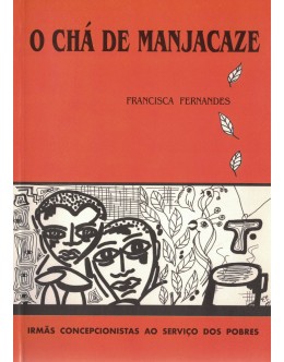 O Chá de Manjacaze | de Francisca Fernandes
