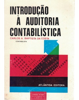 Introdução à Auditoria Contabilística | de Carlos A. Baptista da Costa