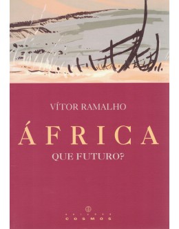 África, Que Futuro? | de Vítor Ramalho