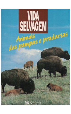 Vida Selvagem - Animais das Pampas e Pradarias