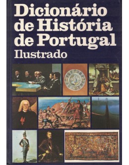 Dicionário de História de Portugal Ilustrado - II Volume