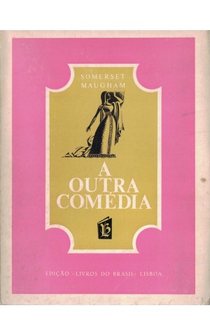 A Outra Comédia | de W. Somerset Maugham