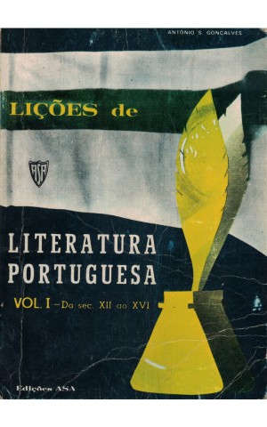 Lições de Literatura Portuguesa: Vol. I - Do Séc. XII ao XVI | de António S. Gonçalves