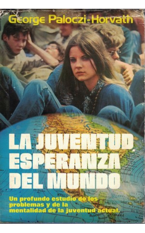 La Juventud, Esperanza del Mundo | de George Paloczi-Horvath