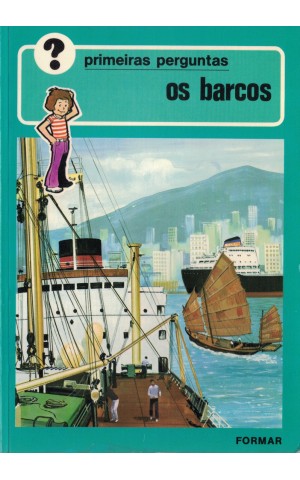 Primeiras Perguntas Sobre Os Barcos | de George Beal