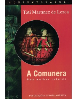 A Comunera - Uma Mulher Rebelde | de Toti Martínez de Lezea