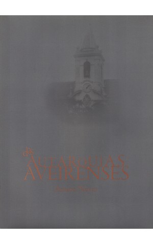 Das Autarquias Aveirenses | de Amaro Neves