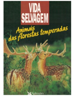 Vida Selvagem - Animais das Florestas Temperadas