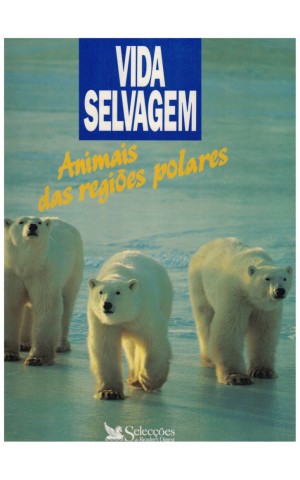 Vida Selvagem - Animais das Regiões Polares