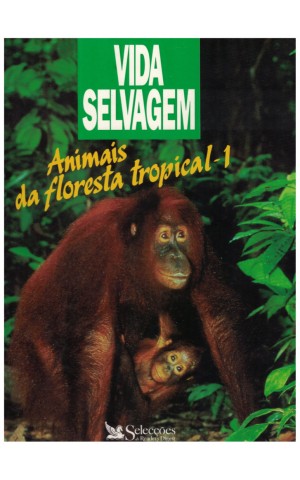 Vida Selvagem - Animais da Floresta Tropical [2 Volumes]