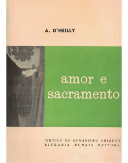 Amor e Sacramento | de A. D'Heilly
