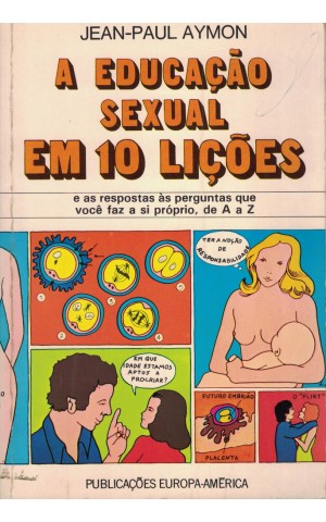 A Educação Sexual em 10 Lições | de Jean-Paul Aymon