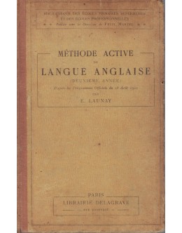 Méthode Active de Langue Anglaise (Deuxième Année) | de E. Launay