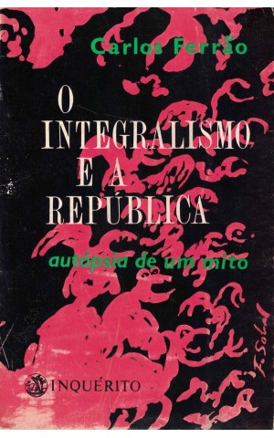O Integralismo e a República - 2.º Volume | de Carlos Ferrão