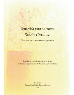 Uma Vida Para os Outros: Sílvia Cardoso