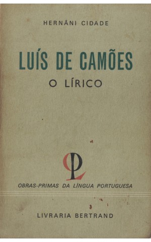 Luís de Camões - O Lírico | de Hernâni Cidade