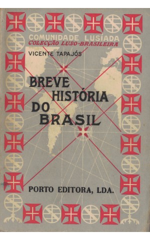 Breve História do Brasil | de Vicente Tapajós