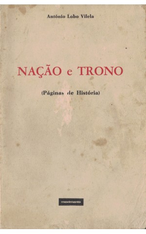Nação e Trono | de António Lobo Vilela