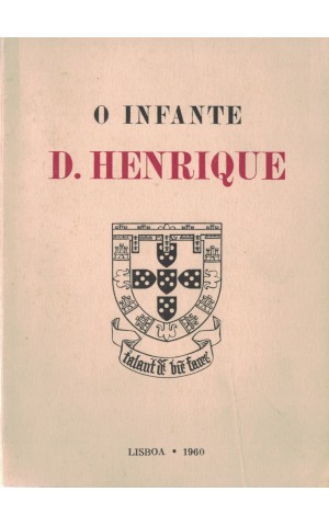 O Infante D. Henrique | de J. Estêvão Pinto