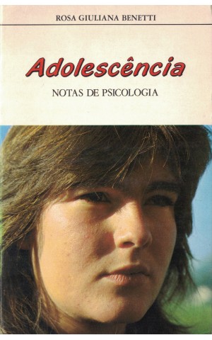 Adolescência - Notas de Psicologia | de Rosa Giuliana Benetti