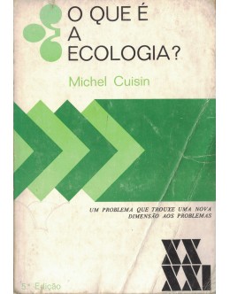 O Que é a Ecologia? | de Michel Cuisin