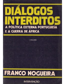 Diálogos Interditos - I Volume | de Franco Nogueira