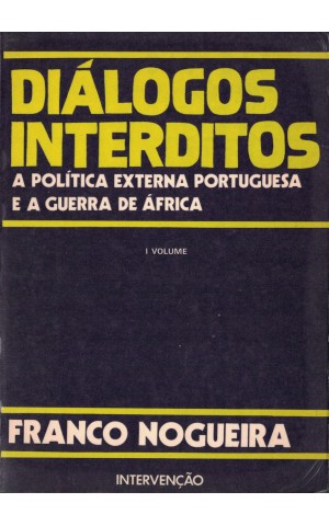 Diálogos Interditos - I Volume | de Franco Nogueira