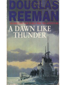 A Dawn Like Thunder | de Douglas Reeman