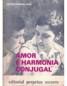 Amor e Harmonia Conjugal | de António Martins Alves