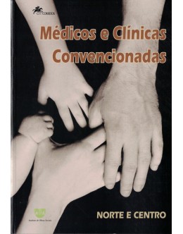 Médicos e Clínicas Convencionadas - Norte e Centro