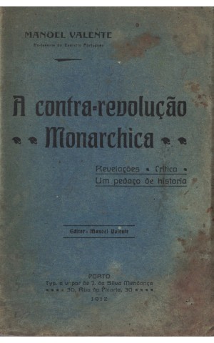 A Contra-Revolução Monarchica | de Manoel Valente