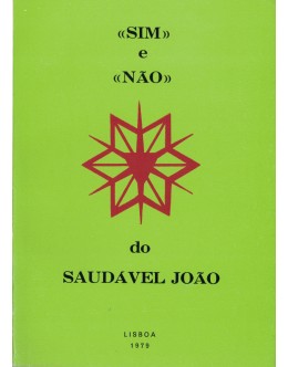 «Sim» e «Não» do Saudável João | de Ribeiro e Silva