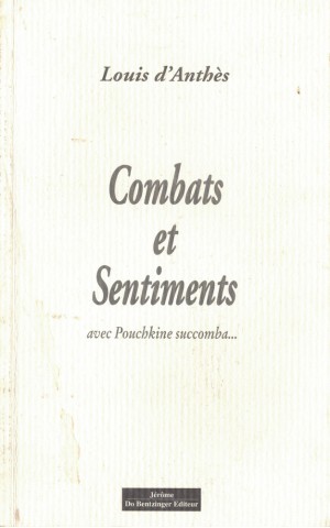 Combats et Sentiments | de Louis d'Anthès