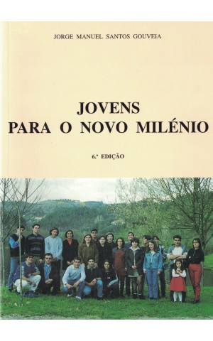 Jovens Para o Novo Milénio | de Jorge Manuel Santos Gouveia