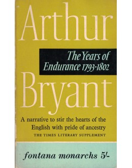 The Years of Endurance 1793-1802 | de Arthur Bryant